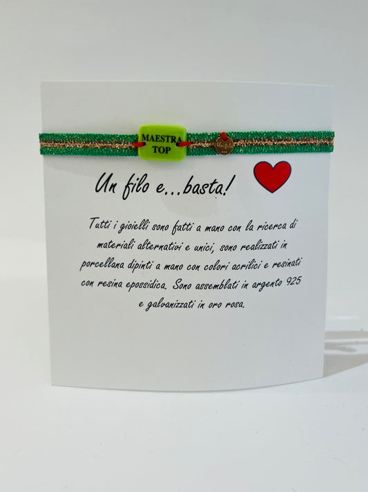 Braccialetto “Maestra Top” – Un filo e… basta!