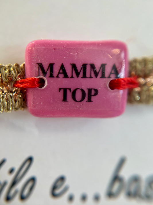Braccialetto “Mamma Top” – Un filo e… basta!